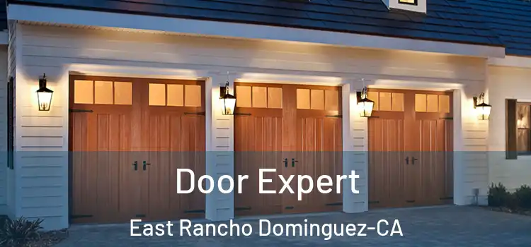  Door Expert East Rancho Dominguez-CA