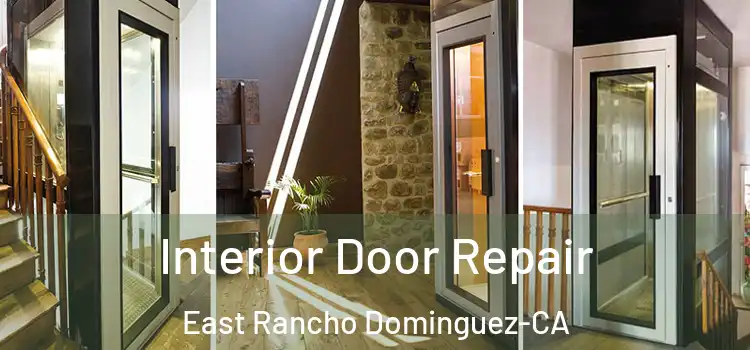  Interior Door Repair East Rancho Dominguez-CA