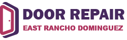 Door Repair East Rancho Dominguez